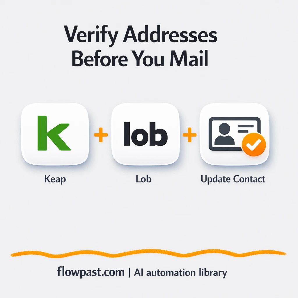 Keap + Lob: verified addresses, fewer returned mail - n8n workflow automation template