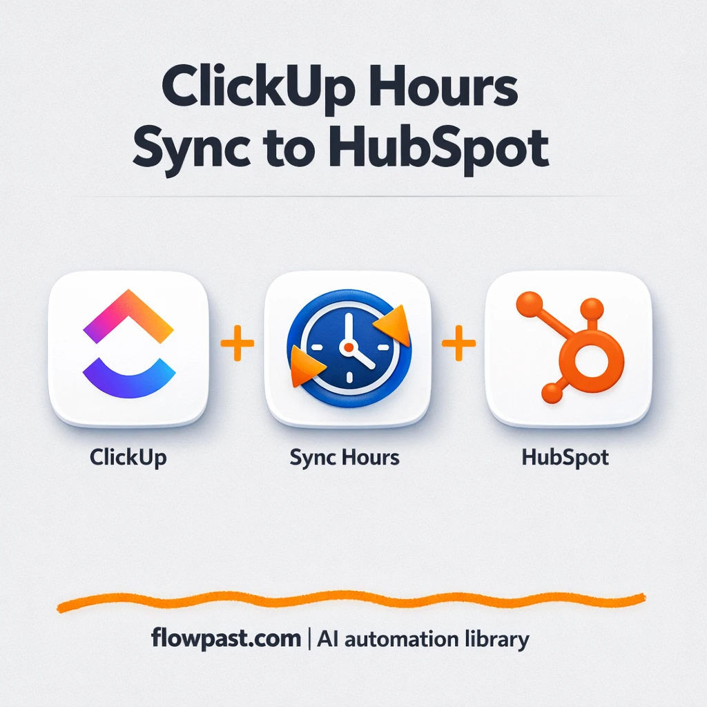 ClickUp + HubSpot: accurate project hours, always - n8n workflow automation template