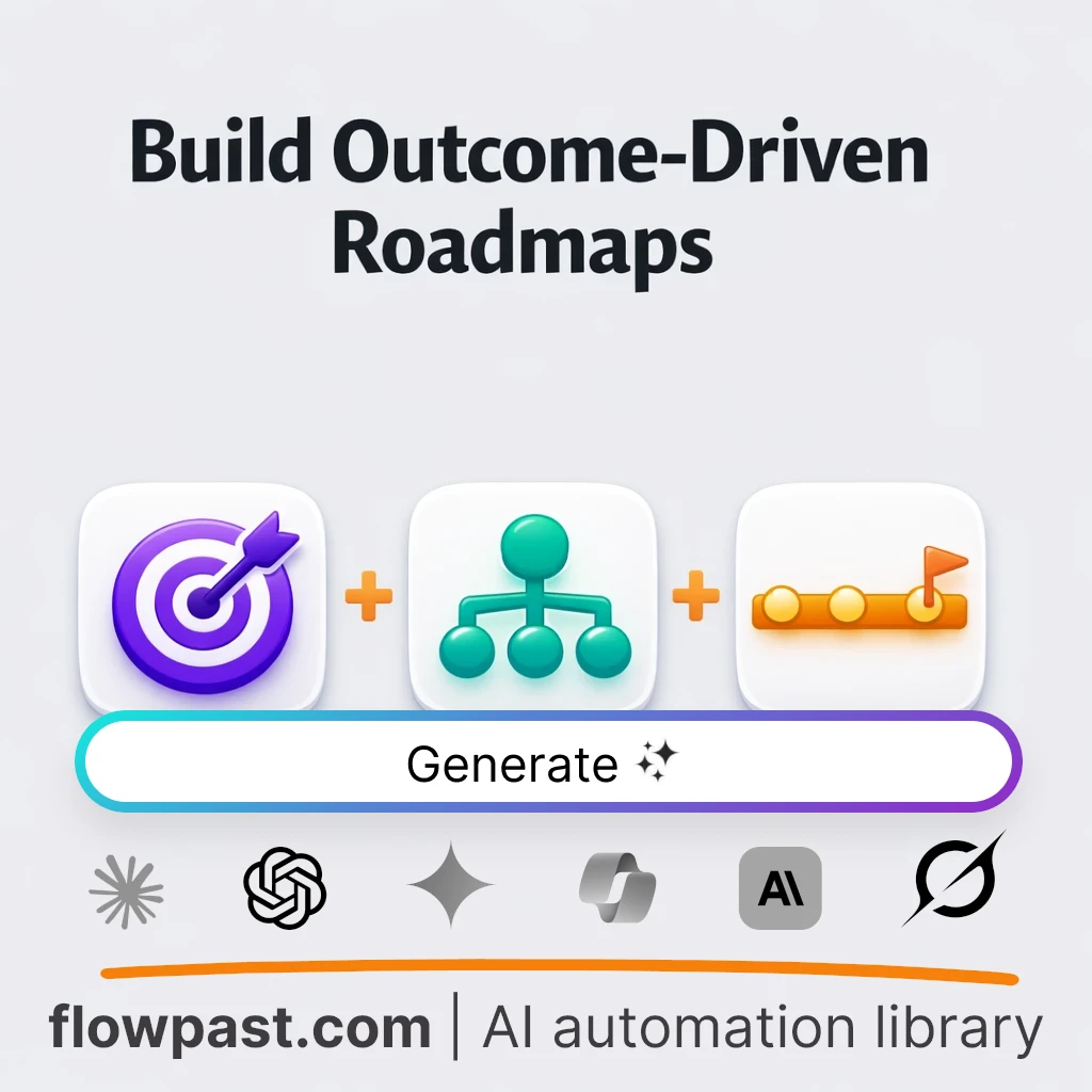 Build an Outcome-Driven Product Roadmap AI Prompt - AI prompt template