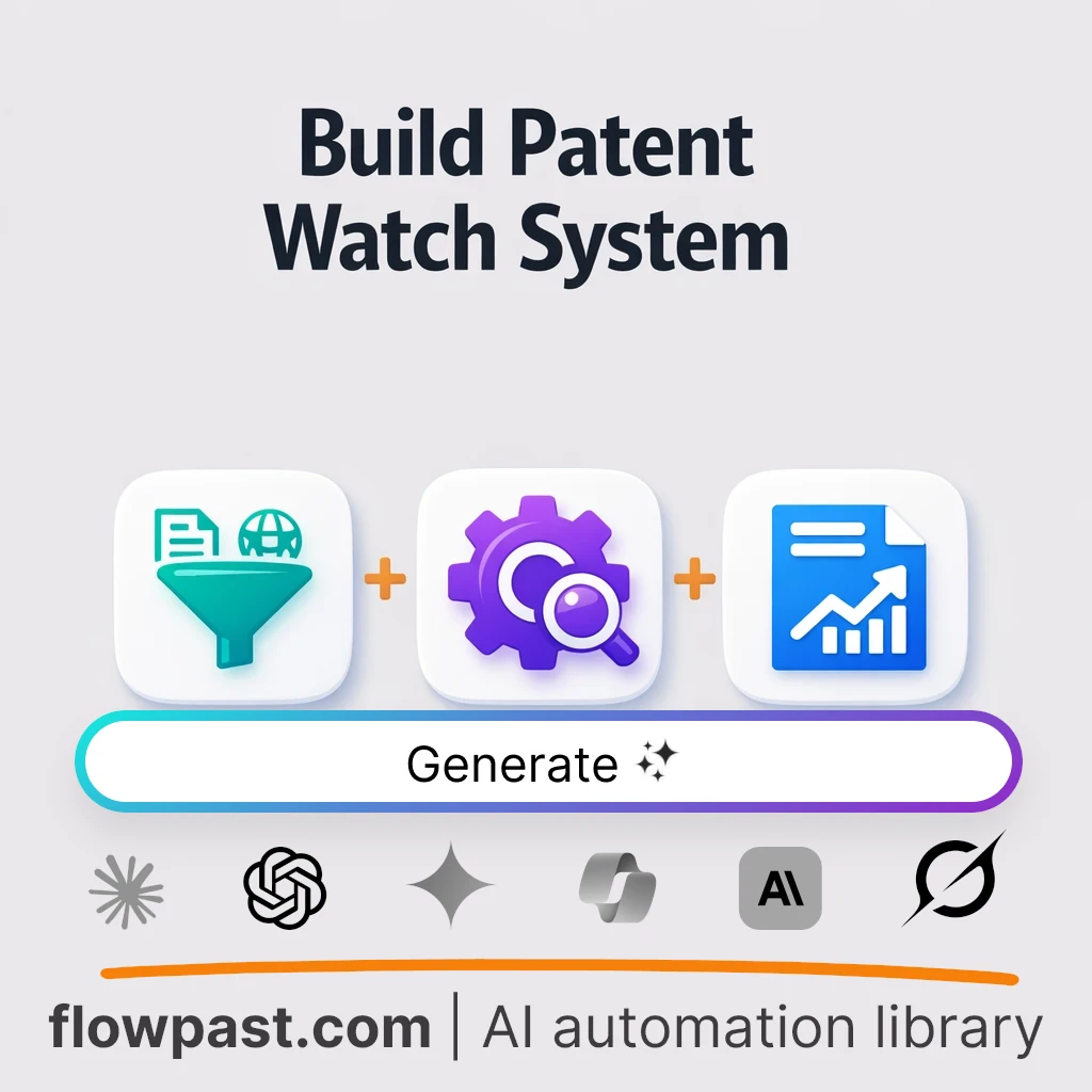 Build a Patent Monitoring System with this AI Prompt - AI prompt template