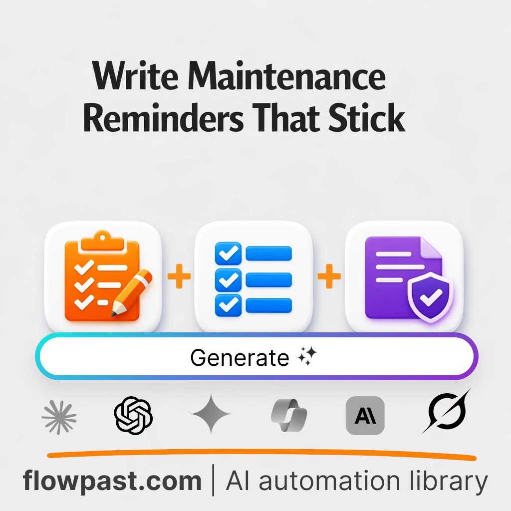 Write ISO-Friendly Maintenance Reminders AI Prompt - AI prompt template